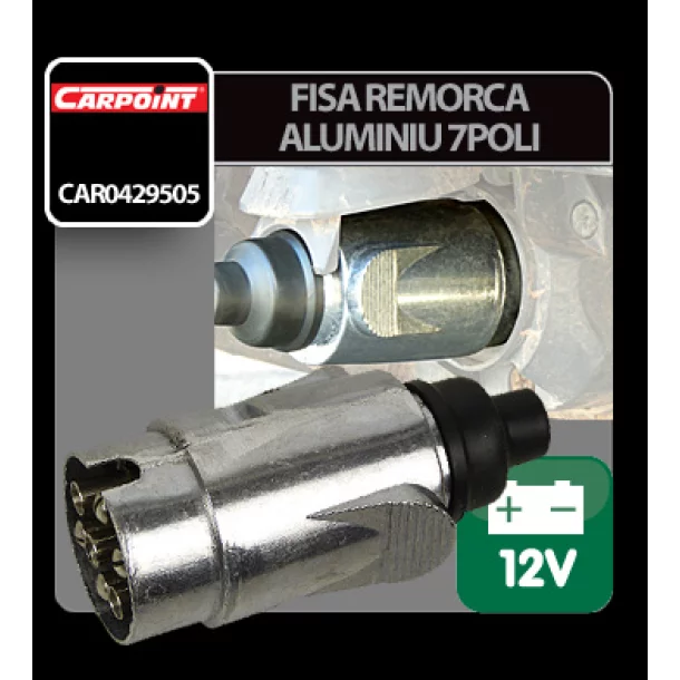 Fisa remorca aluminiu 7 poli Carpoint 12V